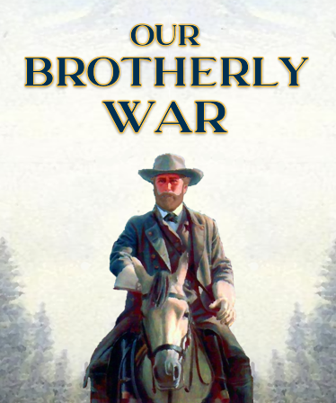 Our Brotherly War Civil War Game